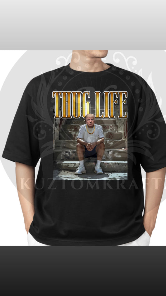 Thug life