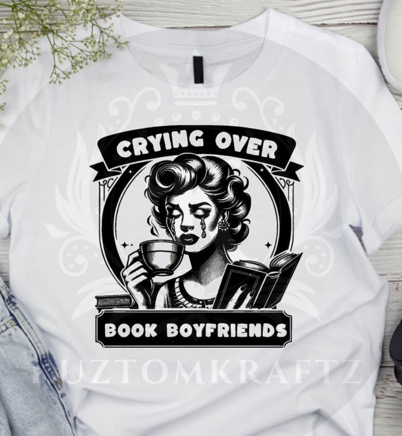 Crying over book boyfriend’s dtf transfer